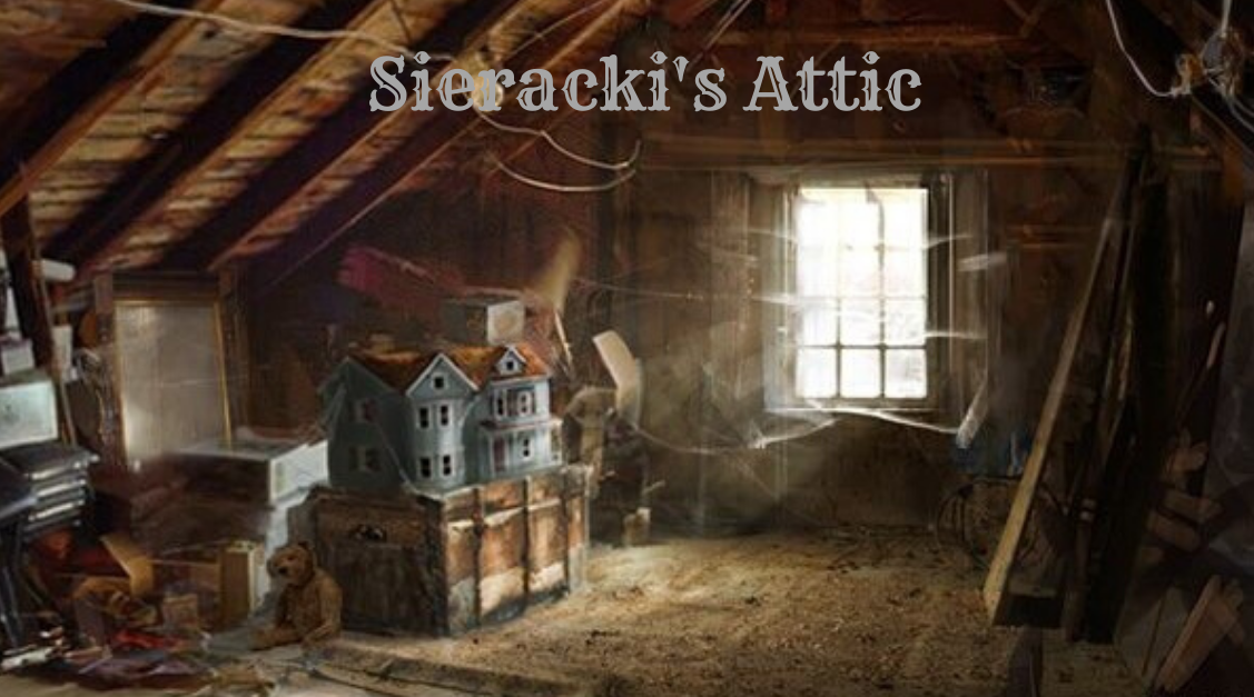 Sieracki's Attic